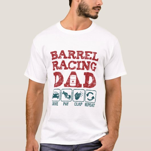 T-shirt Barrel Racing Papa Drive Paie Clap Répéter (Devant)