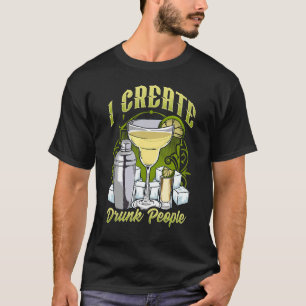 T-shirt Bartender Bar For Barman I Create DrunPeople