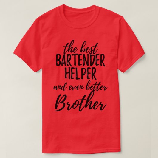 T-shirt Bartender Helper Brother Funny Idée cadeau pour Si (Design devant)