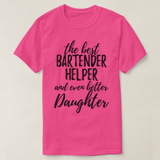 T-shirt Bartender Helper fille drôle idée cadeau pour fill (Design devant)