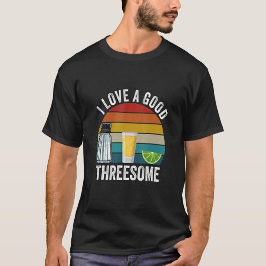 T-shirt Bartender I Love A Good Threesome Drinking Bartend (Devant)