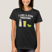 T-shirt Bartender I Love A Good Triesome Drinking Bartend (Devant)