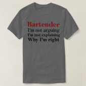T-shirt bartender ix27m pas d'argument ix27m juste expliqu (Design devant)