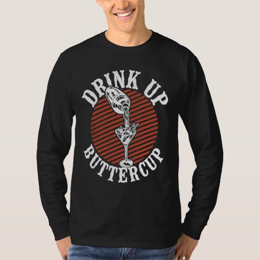 T-shirt Bartender Mixologist Drink Up Buttercup (Devant)