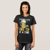 T-shirt Bartender Mixologist Living Life One Tip At A Time (Devant entier)