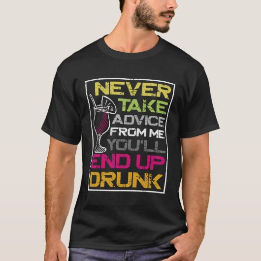 T-shirt Bartender Mixologist Never Take Advice From Me You (Devant)