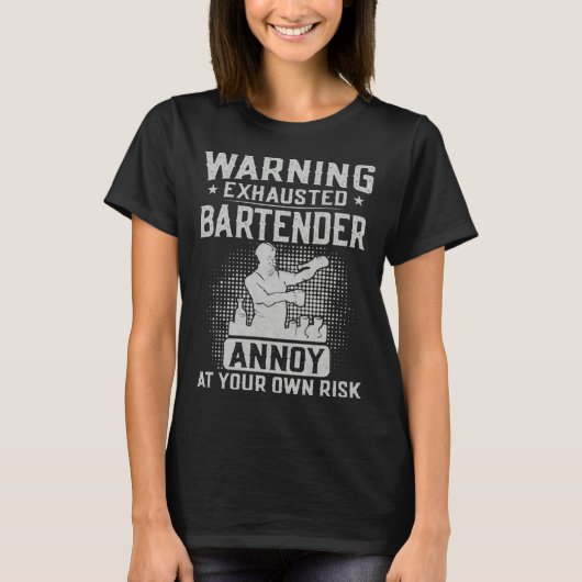 T-shirt Bartender Mixologist Warning Exhausted Bartender A (Devant)