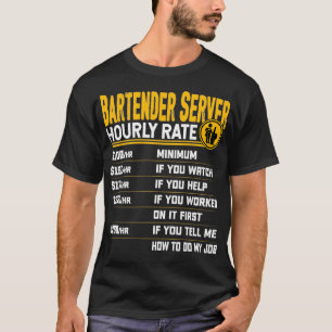 T-shirt Bartender Server Taux horaire Funny Bartender Site