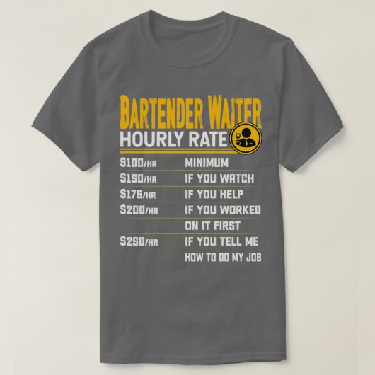 T-shirt Bartender Waiter Taux horaire Funny Bartender Serv (Design devant)