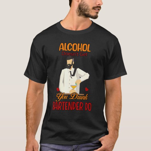 T-shirt Bartender Wine Pas Vous Faire Drunk Sarcastic Plai (Devant)