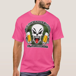 T-shirt Bartending Skull 21 Itx27s a Bartenderx27s World