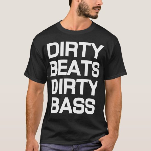 T-shirt bas sale de Dubstep de battements sales (Devant)