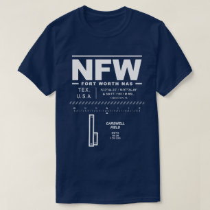 T-shirt Base aérienne navale de Fort Worth NAS NFW