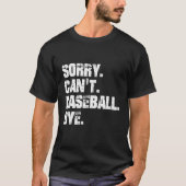 T-shirt Baseball Coach Baseball Player Life Sport Sarcasm (Devant)