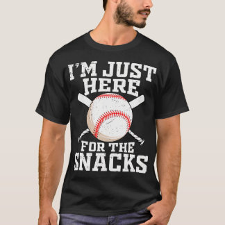 T-shirt Baseball Drôle Je Suis Juste Là Pour Les Snacks Ba