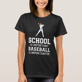 T-shirt Baseball Gag School Is Important Baseball Importan