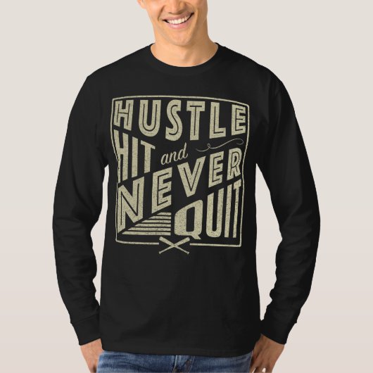 T-shirt Baseball Hustle Hit & Never Quitter (Devant)