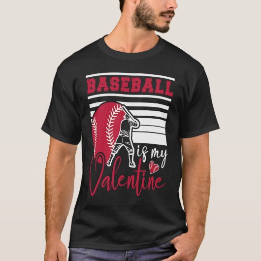 T-shirt Baseball Is My Valentine Baseball  Valentines Day (Devant)