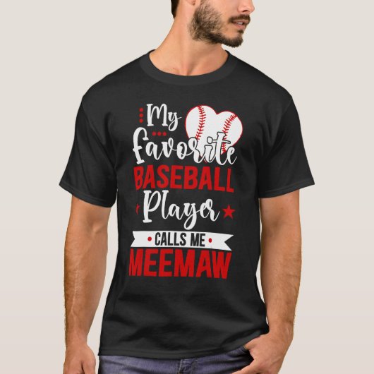 T-shirt Baseball Meemaw My Favorite Baseball Player Calls  (Devant)