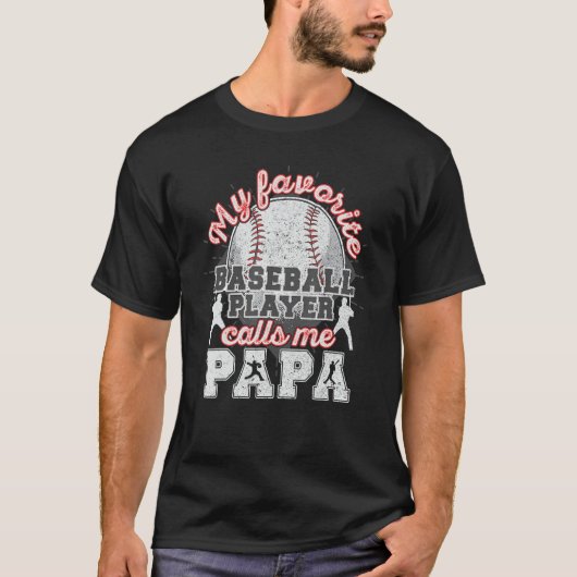 T-shirt Baseball Papa Dad My Favorite Baseball Player Call (Devant)