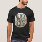 T-shirt Baseball Softball Player Hit Hard Run Fast Turn Le (Devant)
