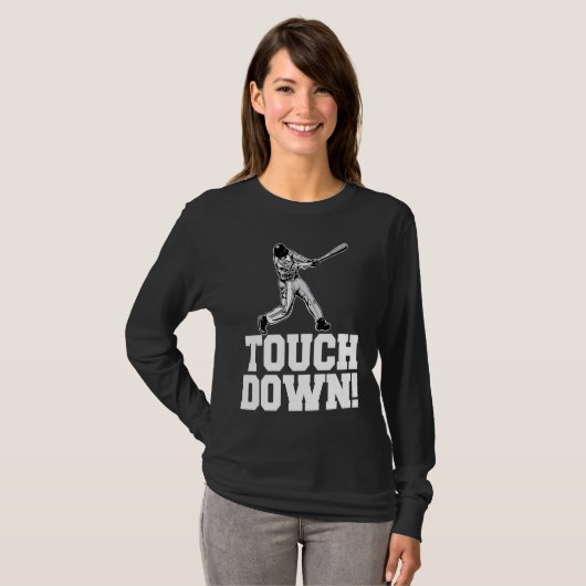 T-shirt Baseball Touchdown Sarcastic Baseball Touchdown (Devant entier)