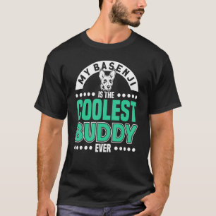 T-shirt Basenji My Basenji Est La Base Buddy La Plus Cooll