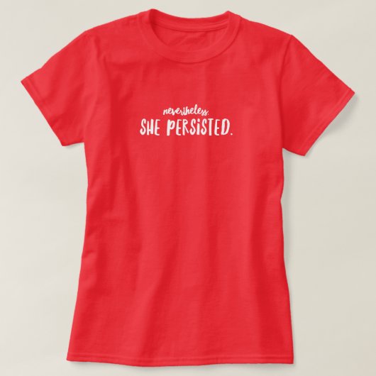 T-shirt basique pour femmes She Persisted (Design devant)