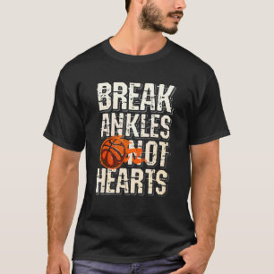 T-shirt Basket-ball des Ankles et non des coeurs