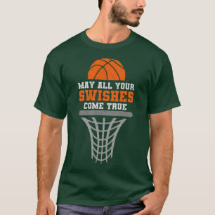 T-shirt Basket-ball mai tous vos Swings obtenir True Colle