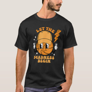 T-shirt Basketball Bracket Laisser la folie commencer drôl