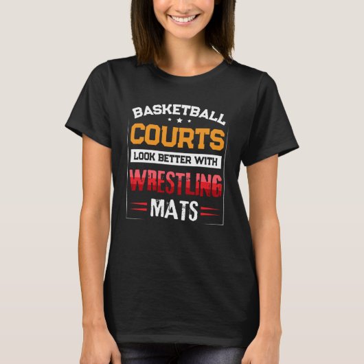 T-shirt Basketball Courts Look Better with Wrestling Mats (Devant)