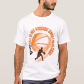 T-shirt BASKETBALL est ma passion depuis ma naissance (Devant)