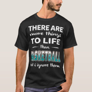 T-shirt Basketball Funny Tee