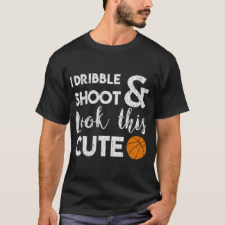 T-shirt Basketball Lover I Dribble Shoot Et Regardez Cette
