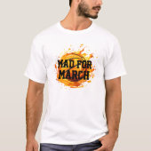T-Shirt-Basketball-Mad Pour Mars T-Shirt (Devant)