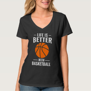 T-shirt Basketballer Sport La Vie Est Meilleure Avec Baske