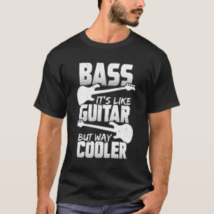 T-shirt Bass C'est comme la guitare mais Way Glacière Bai