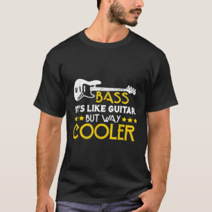 T-shirt Bass C'est comme une guitare mais Way Glacière Mus