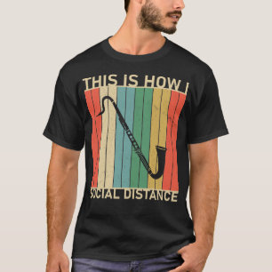 T-shirt Bass Clarinet Voici comment je la distance sociale
