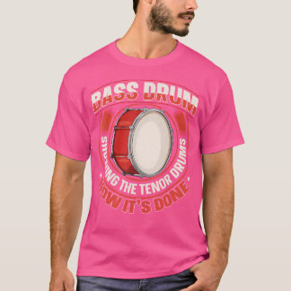 T-shirt Bass Drum Marching Band Citation Pour Une Bande Ma