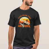 T-shirt Bass Fisherman Fish Fear This Retired Grandpa Fis (Devant)