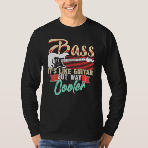 T-shirt Bass Player Shirt Basse C'Est Comme Guitare Mais W