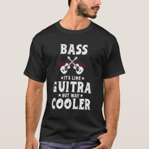 T-shirt Basse C_est Comme Une Guitare Mais Tellement Plus