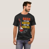 T-shirt Basse C'est Comme Une Guitare Mais Tellement Plus (Devant entier)