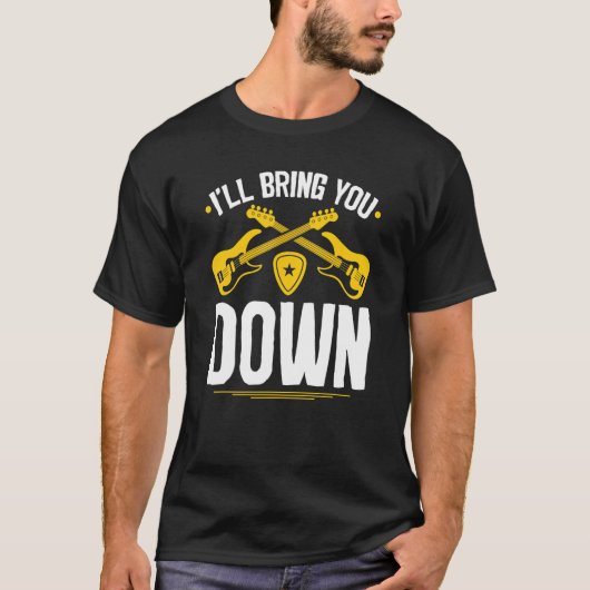 T-shirt Basse Vous Apporter À Bas Électrique Basse Joueurs (Devant)