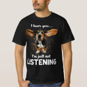 T-shirt basset hound je vous entends ne pas écouter le des (Devant)
