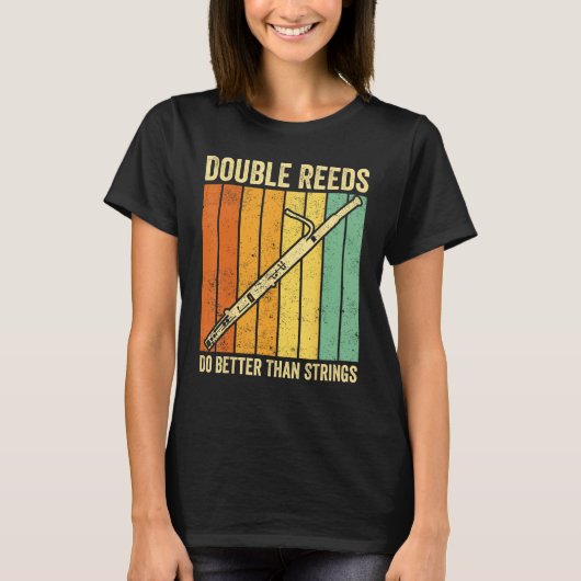 T-shirt Bassoon Bassoonist Double Reeds Do Better Than Str (Devant)