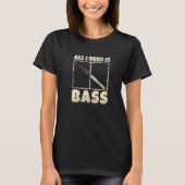 T-shirt Bassoon Player All I Reed Is Bass Funny Woodwind I (Devant)