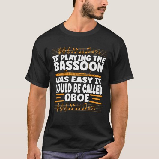 T-shirt Bassoonist Bassoon Expert (Devant)